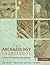 The Archaeology Coursebook: An Introduction to Study Skills, Topics and Methods