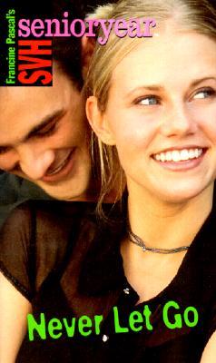 Never Let Go (SVH Senior Year, #24)