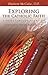Exploring the Catholic Faith
