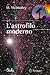 L'astrofilo moderno (Le Ste...