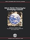 Private Market Financing for Developing Countries (World Economic and Financial Surveys)