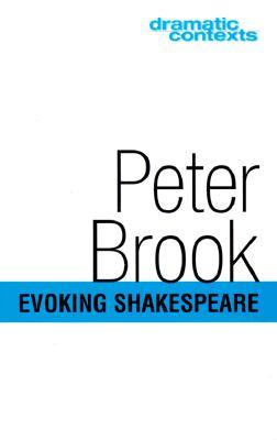 Evoking Shakespeare (Dramatic Contexts)