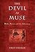 The Devil as Muse: Blake, Byron, and the Adversary (The Making of the Christian Imagination)