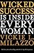 Wicked Success Is Inside Ev...