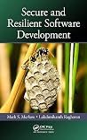 Secure and Resilient Software Development Secure and Resilient Software Development