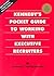 Kennedy's Pocket Guide to Working With Executive Recruiters