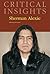 Critical Insights: Sherman Alexie: Print Purchase Includes Free Online Access