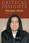 Critical Insights: Sherman Alexie: Print Purchase Includes Free Online Access