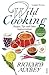 Wild Cooking: Recipes, Tips and Other Improvisations in the Kitchen. Richard Mabey with Polly Munro