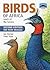Birds of Africa South of the Sahara by Peter Ryan