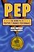 Pep: The Seven P's to Positively Enhance Performance