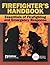 Firefighter's Handbook: Essentials of Firefighting and Emergency Response
