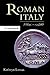 Roman Italy, 338 BC - AD 200 by Kathryn Lomas