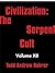 Civilization: the Serpent C...