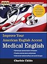 Improve Your American English Accent Medical English with Three Audio CDs