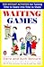 Waiting Games: 202 Instant Activities for Turning Time to Spare into Time to Share