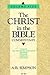 Christ in the Bible: Romans, 1-2 Corinthians, Galatians, Ephesians, Phillipians & Colossians