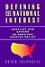 Defining the National Interest: Conflict and Change in American Foreign Policy