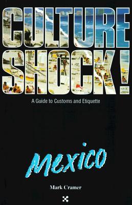 Culture Shock! Mexico (Culture Shock Series)