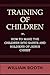 Training of Children