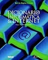 Dicionario de Informatica & Internet (Portuguese Edition)