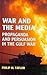War and the Media by Philip M. Taylor