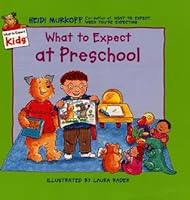 What to Expect at Preschool by Heidi Murkoff