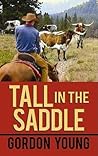 Tall in the Saddle (Center Point Western) Tall in the Saddle (Center Point Western)
