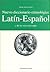 Nuevo diccionario etimológico latín-español y de las voces derivadas
