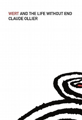 Wert and the Life Without End (French Literature)