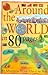 Around the World in 80 Pages/an Adventurous Picture Atlas of the World