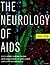 The Neurology of AIDS