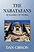 The Nabataeans: Builders Of Petra