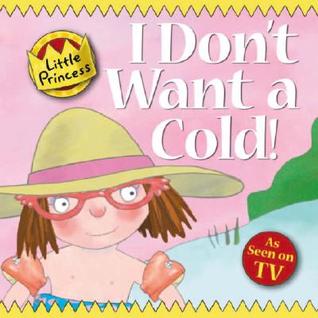 I Don't Want a Cold! Little Princess Story Book (Paperback)