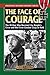 Face of Courage (Stackpole Military History Series)