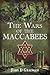 The Wars of the Maccabees by John D. Grainger