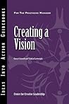 Creating a Vision Creating a Vision