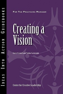 Creating a Vision (Paperback)