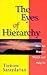 The Eyes of Hierarchy