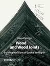 Wood and Wood Joints