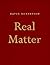 Real Matter