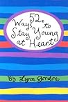 52 Ways to Stay Young at Heart (52 Card Deck)