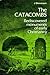 Catacombs: Rediscovered Monuments of Early Christianity