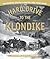 Hard Drive to the Klondike: Promoting Seattle During the Gold Rush