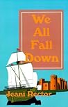 We All Fall Down