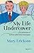 My Life Undercover: Adventures of a White-Collar Crime Investigator