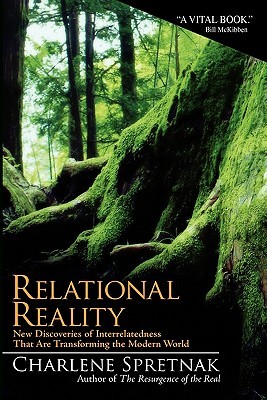 Relational Reality: New Discoveries of Interrelatedness That Are Transforming the Modern World (Paperback)