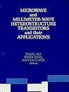 Microwave and Millimeter-Wave Heterostructure Transistors and Their Applications (Artech House Microwave Library) Microwave and Millimeter-Wave Heterostructure Transistors and Their Applications (Artech House Microwave Library)