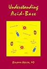 Understanding Acid-Base (Understanding Acid Base (Abelow))