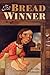 The Bread Winner by Arvella Whitmore The Bread Winner by Arvella Whitmore